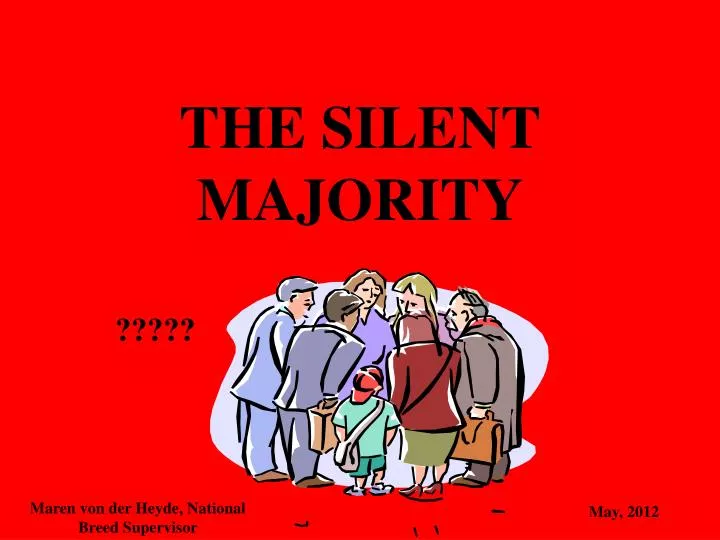 Ppt The Silent Majority Powerpoint Presentation Free Download Id 1772205