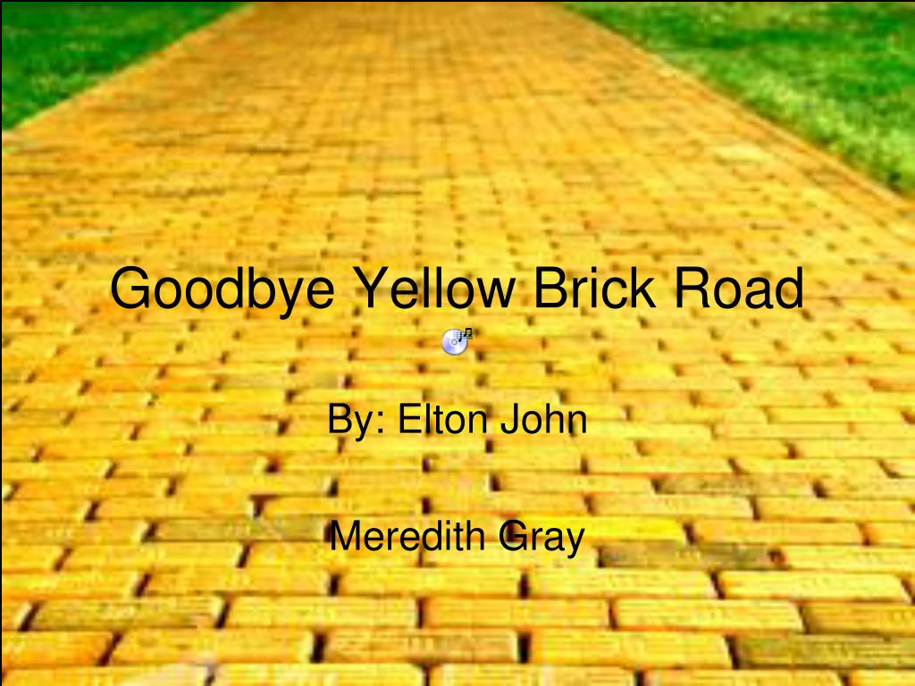 Follow the yellow brick road' lyrics  Yellow brick road, Brick road, Free  post