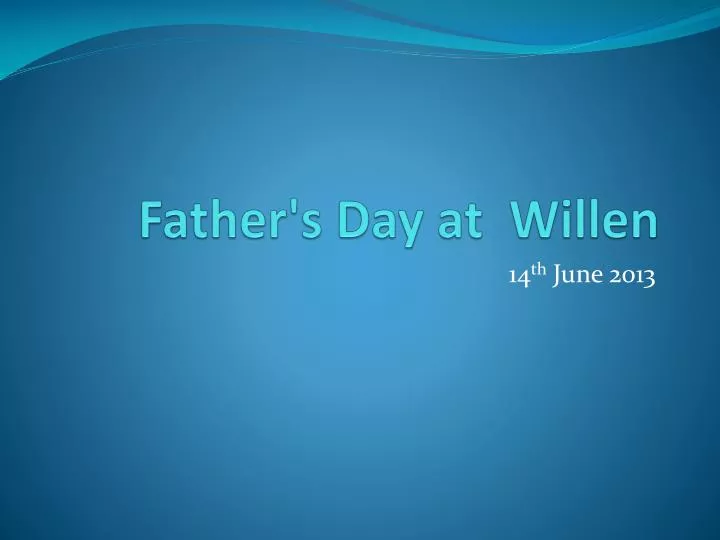 father s day at willen n.