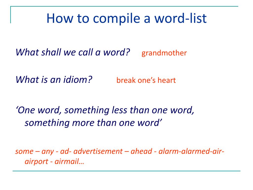 Compiling Words PPT - Lingua Inglese II magistrale LM-38 a.a 2012-13 Prof. V. Pulcini ...