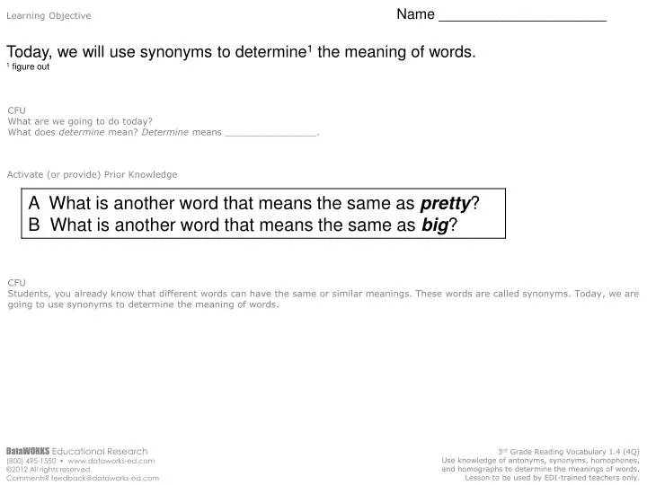 PPT Learning Objective Name _____________________ Today, we will use
