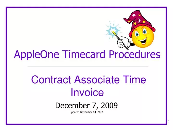 PPT AppleOne Timecard Procedures Contract Associate Time Invoice