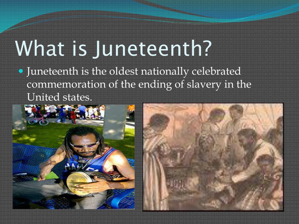 what is juneteenth presentation