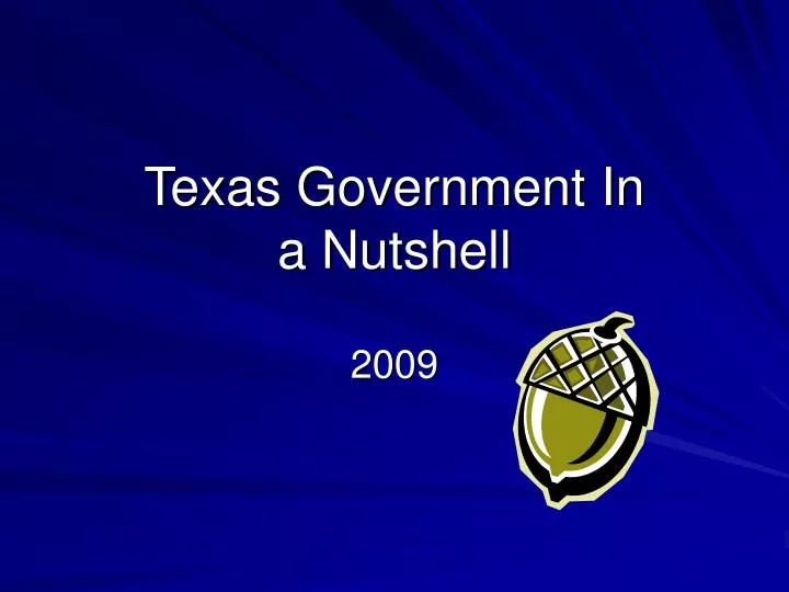 PPT Texas Government In a Nutshell PowerPoint Presentation, free download ID1775146