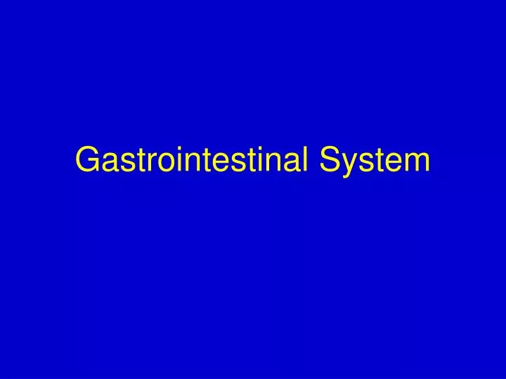 PPT - Gastrointestinal System PowerPoint Presentation, free download ...
