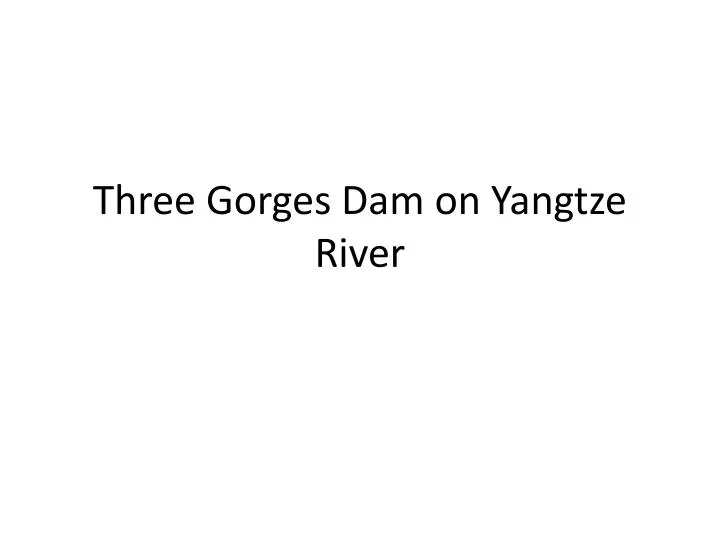three gorges dam on yangtze river n.