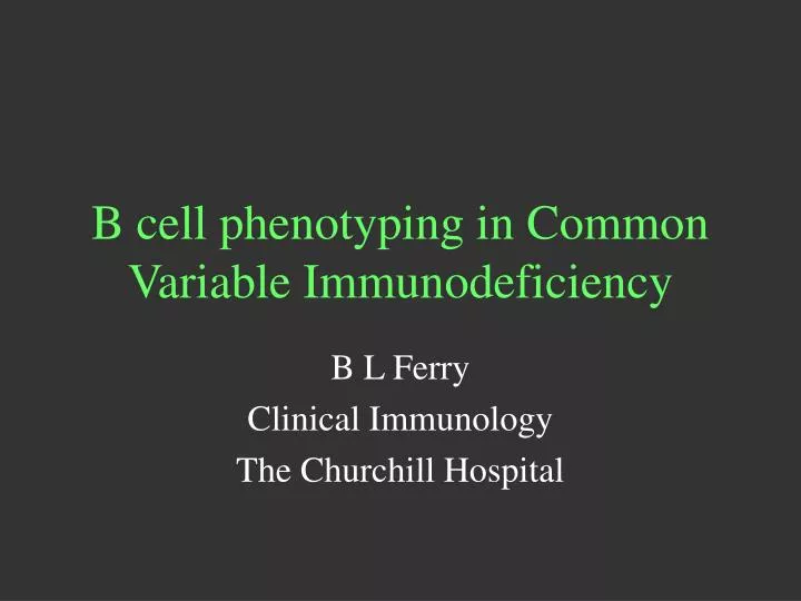 b cell phenotyping in common variable immunodeficiency n.