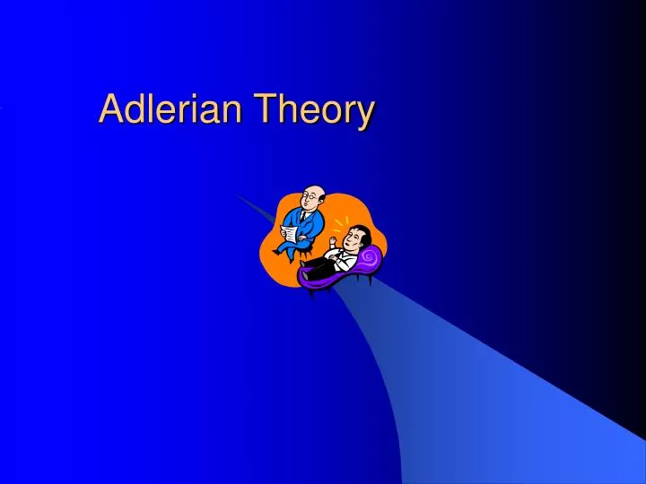 adlerian theory chapter 5 adlerian theory chapter 5