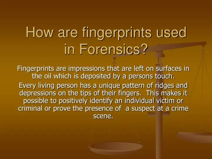 how are fingerprints used in forensics n.