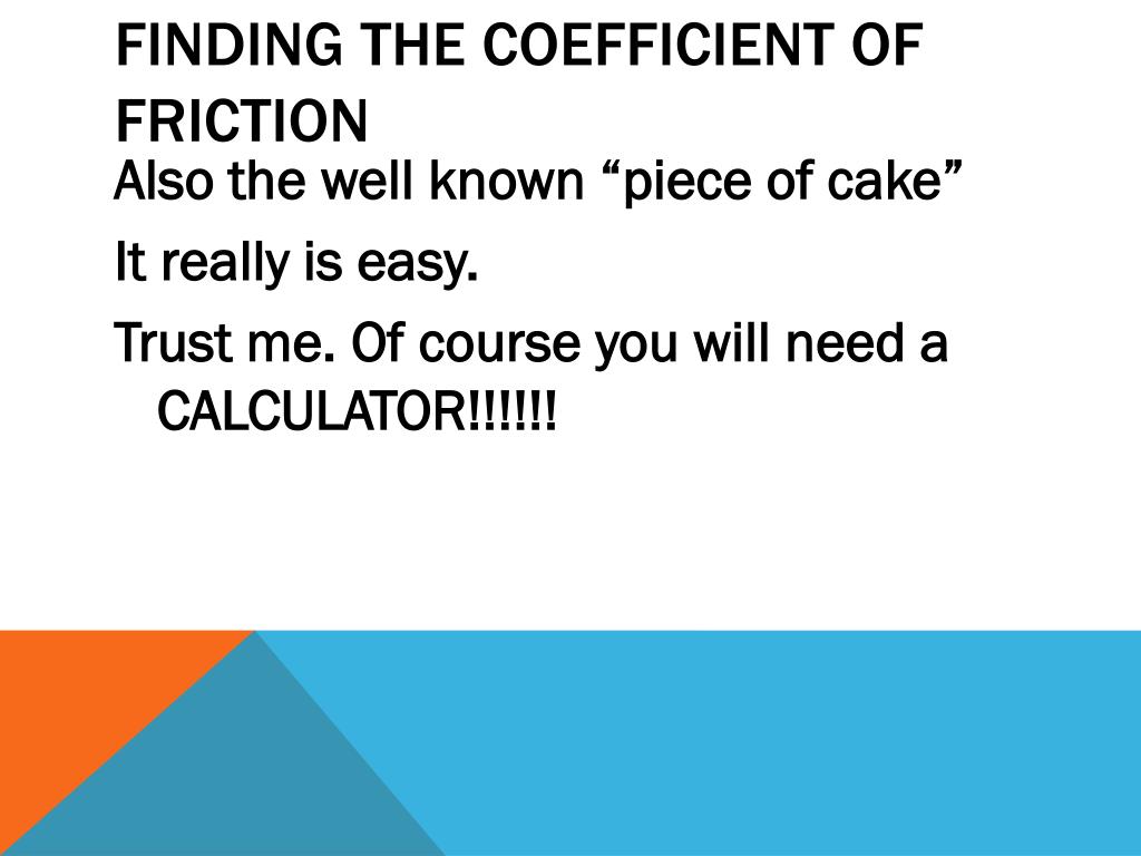 PPT - FINDING THE COEFFICIENT OF FRICTION PowerPoint 