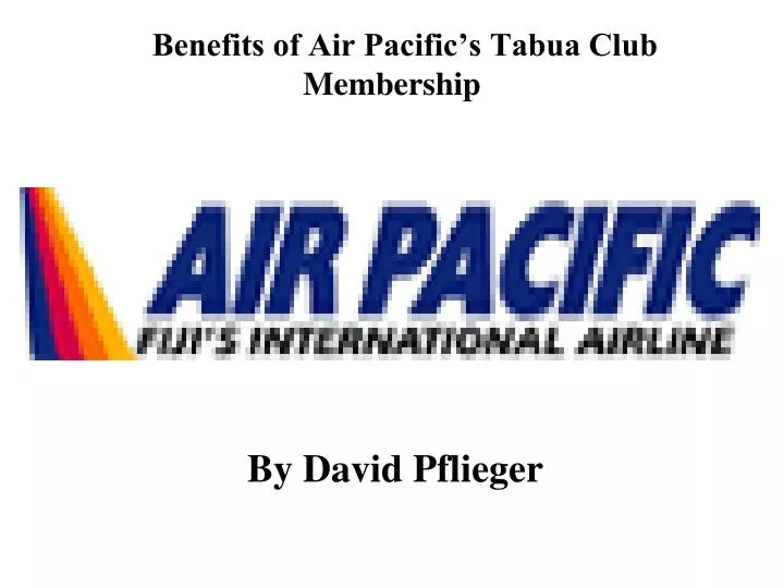 benefits of air pacific s tabua club membership n.