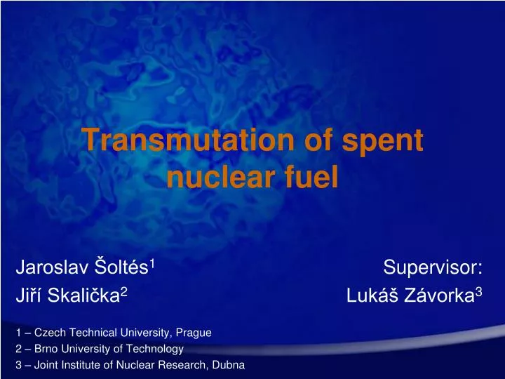 transmutation of spent nuclear fuel n.