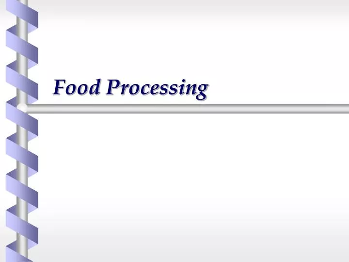 PPT Food Processing PowerPoint Presentation Free Download ID 1782153