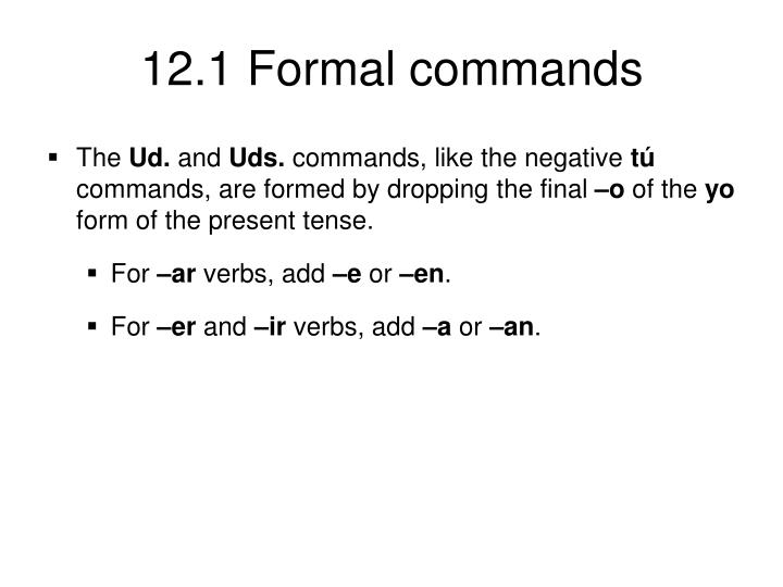 PPT ANTE TODO The command forms are used to give orders