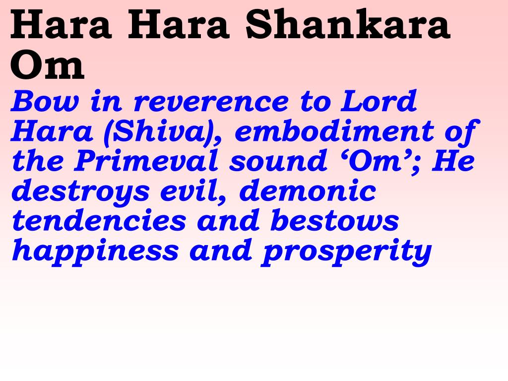 PPT Hara Hara Shiva Shiva Shankara Om Hail Lord Shiva who represents
