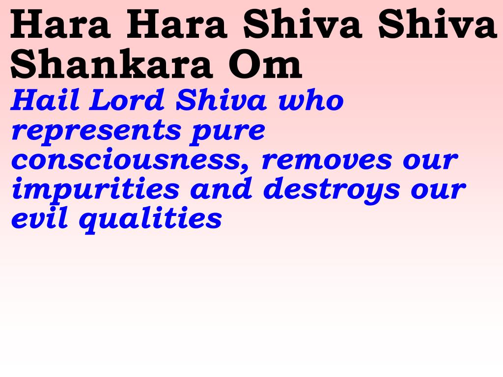 PPT Hara Hara Shiva Shiva Shankara Om Hail Lord Shiva who represents