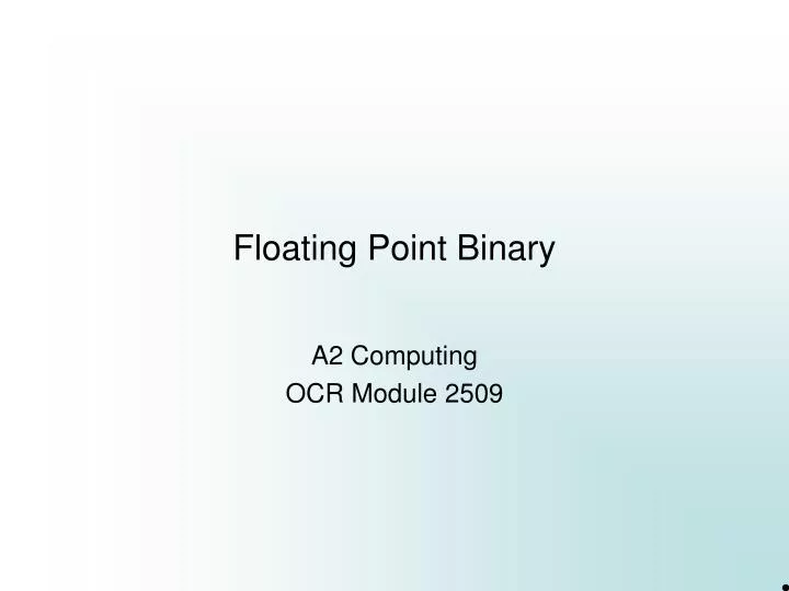 PPT Floating Point Binary PowerPoint Presentation, free download ID1784204