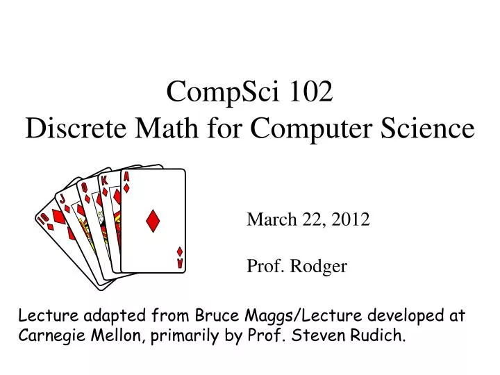 PPT - CompSci 102 Discrete Math for Computer Science PowerPoint ...