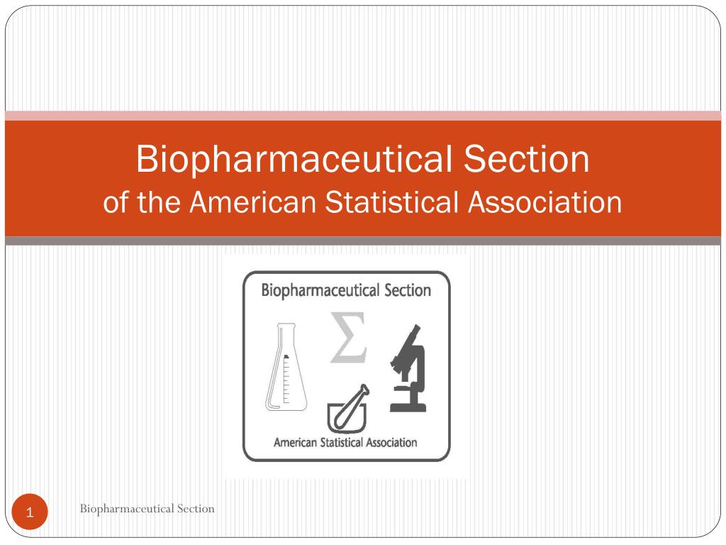 PPT Biopharmaceutical Section of the American Statistical Association PowerPoint Presentation