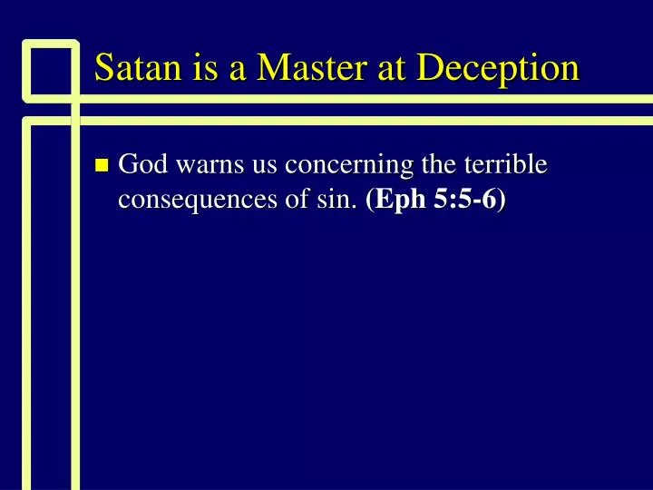 PPT - Satan is a Master at Deception PowerPoint Presentation, free ...