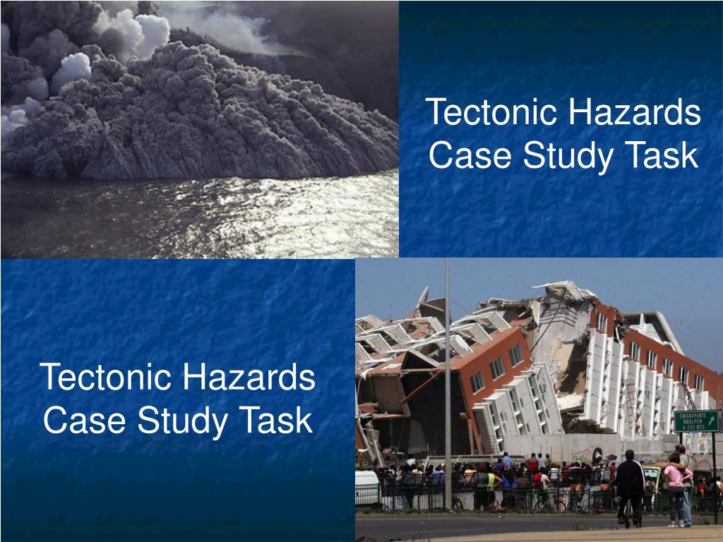 tectonic event case study