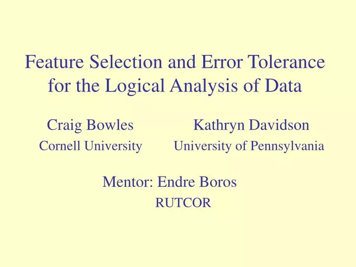 PPT Feature Selection and Error Tolerance for the Logical Analysis of
