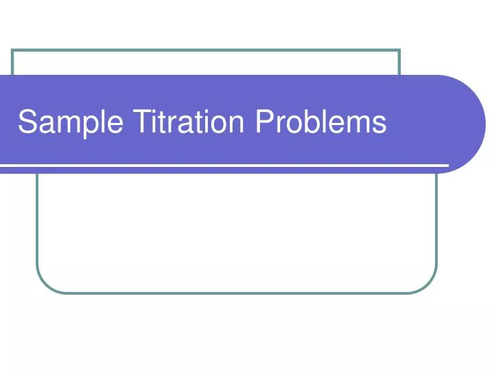 sample titration problems n.