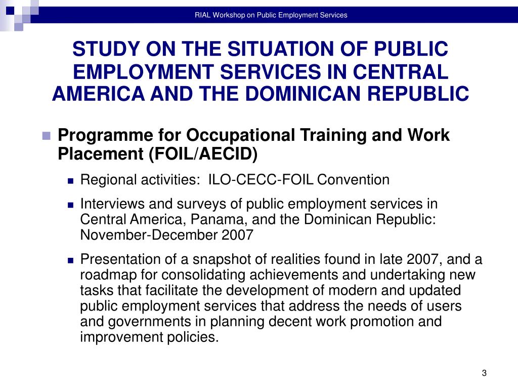PPT - PUBLIC EMPLOYMENT SERVICES IN CENTRAL AMERICA AND THE DOMINICAN REPUBLIC PowerPoint 
