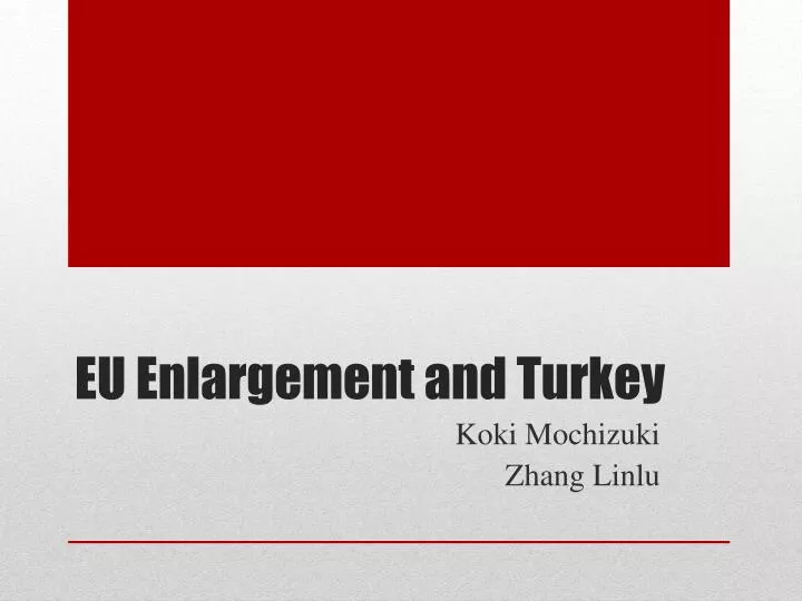 PPT EU Enlargement and Turkey PowerPoint Presentation, free download