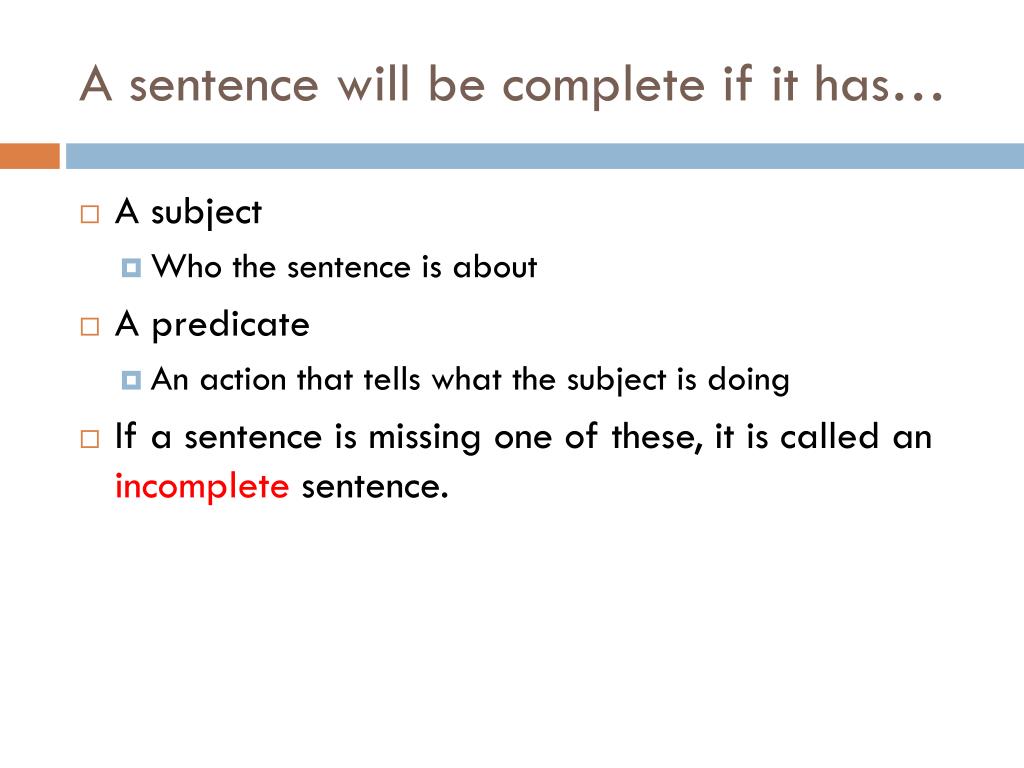 Ppt Complete Or Incomplete Sentence Powerpoint Presentation Free