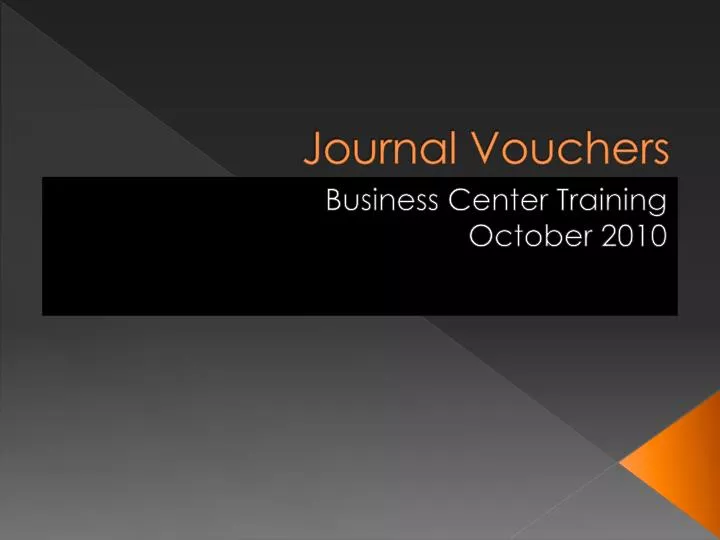 PPT Journal Vouchers PowerPoint Presentation, free download ID1796902