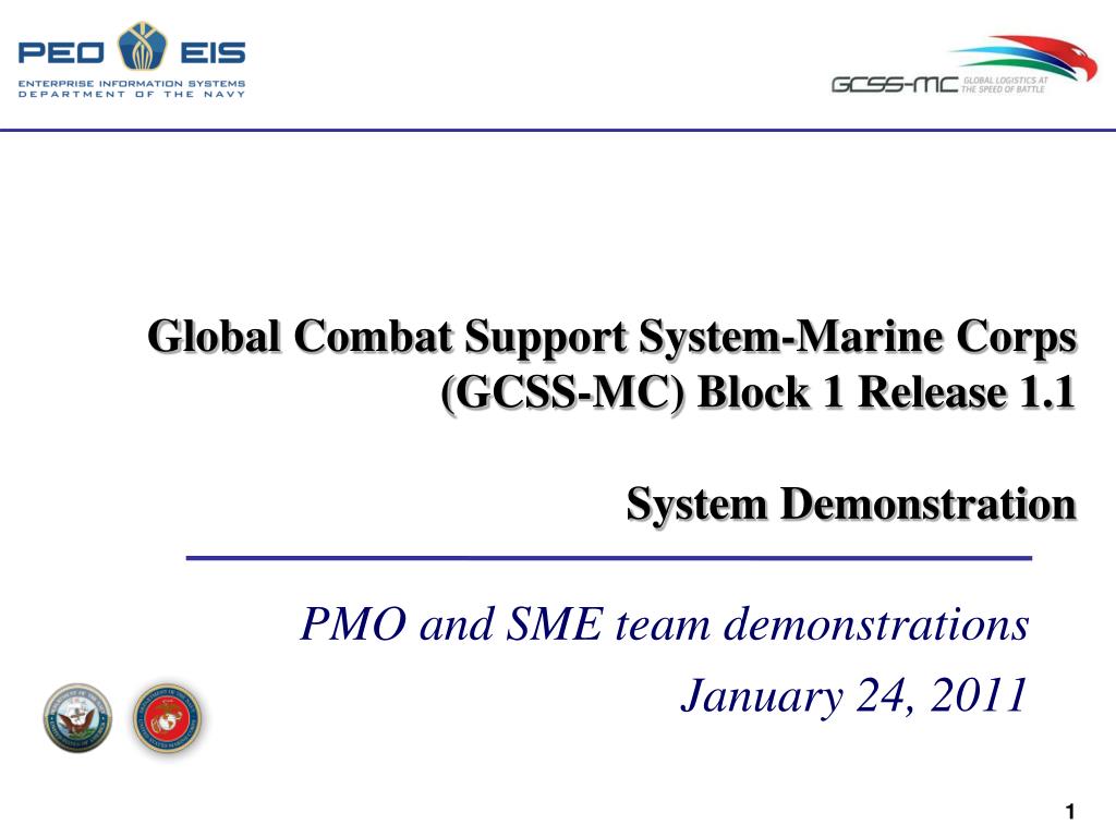 Ppt Global Combat Support System Marine Corps Gcss Mc Block 1