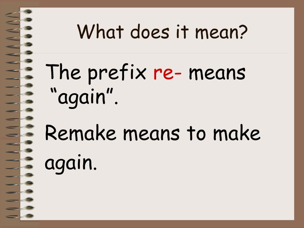 What does she mean. Префикс re. Re prefix meaning. Prefixes re- again. Adjective prefixes.