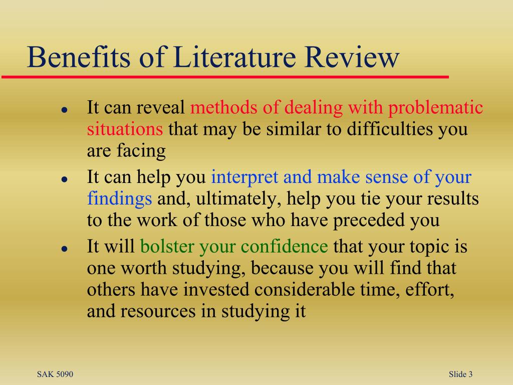 explain the benefits of literature review