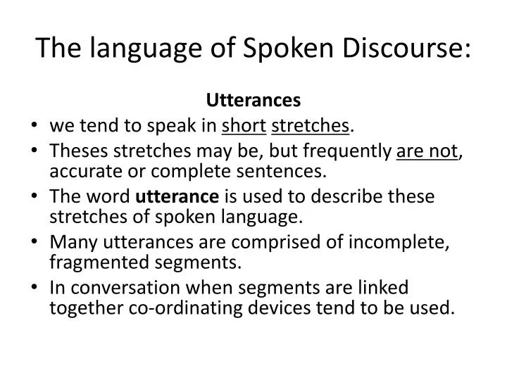 the language of spoken discourse n.