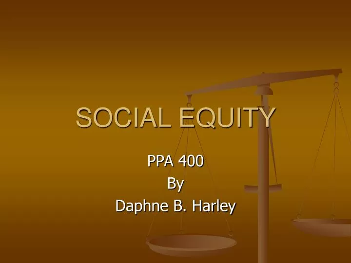equity social presentation ppt powerpoint