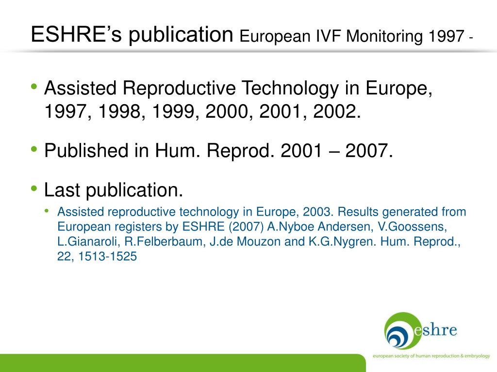 PPT - Assisted Reproductive Technology (ART) in Europe, 2004. Results  generated from European registers by ESHRE PowerPoint Presentation -  ID:1801203