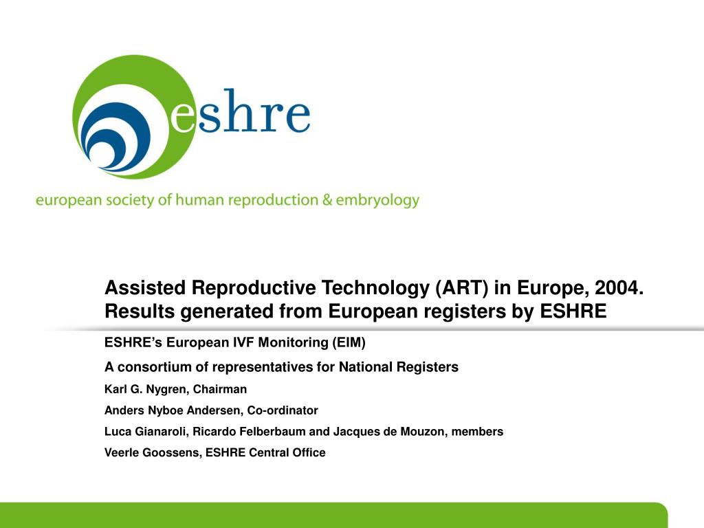 PPT - Assisted Reproductive Technology (ART) in Europe, 2004. Results  generated from European registers by ESHRE PowerPoint Presentation -  ID:1801203