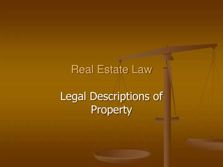 PPT Real Estate Law Legal Descriptions of Property PowerPoint