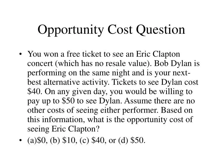 opportunity cost question n.
