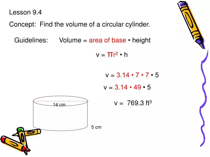 How to calculate the volume of a cylinder 4 steps with