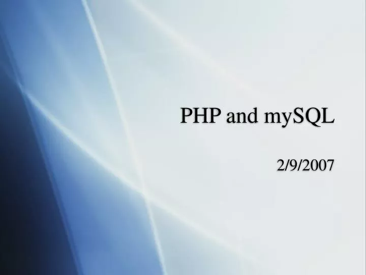 PPT - PHP and mySQL PowerPoint Presentation, free download - ID:1806700