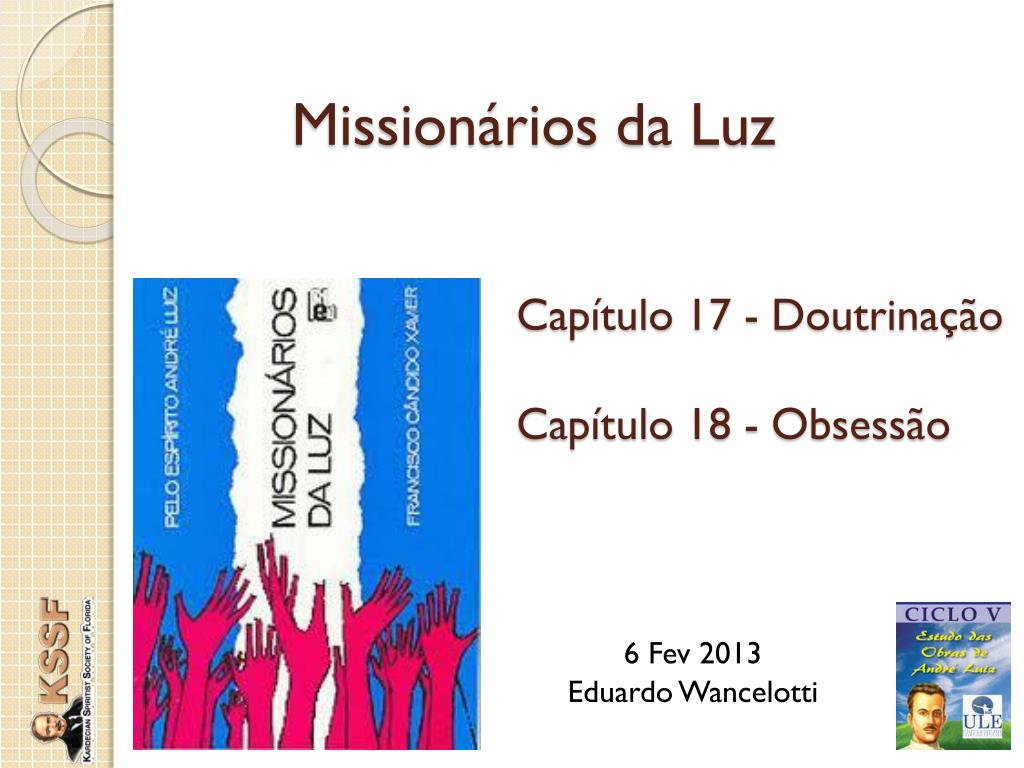 PPT - Missionários da Luz PowerPoint Presentation, free download -  ID:1807745