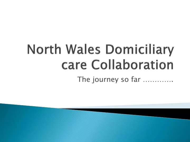 north wales domiciliary care collaboration n.