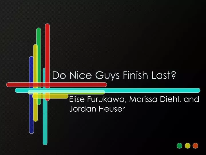 PPT Do Nice Guys Finish Last? PowerPoint Presentation, free download