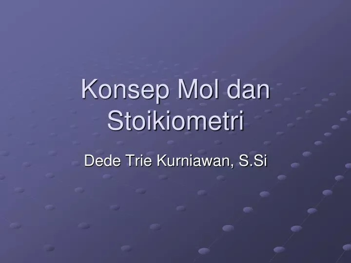 PPT Konsep Mol dan Stoikiometri PowerPoint Presentation