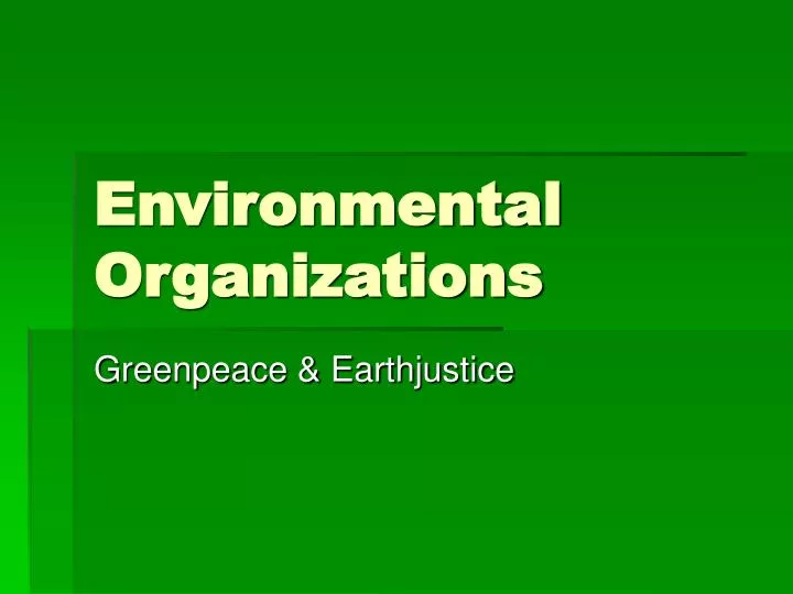 environmental organizations n.