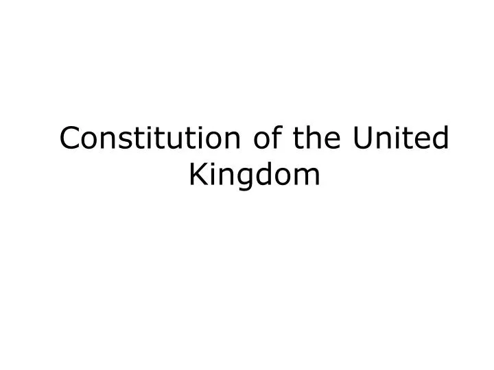 uk constitution powerpoint presentation