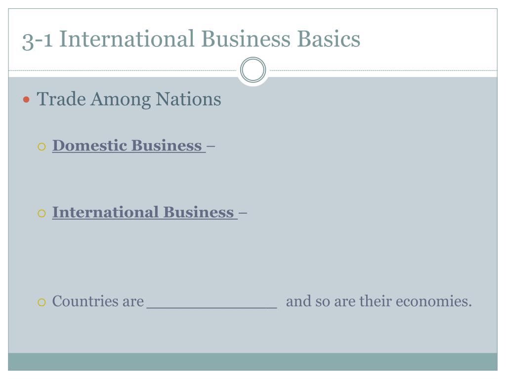 PPT - Intro to Business Chapter 3 Business in the Global Economy