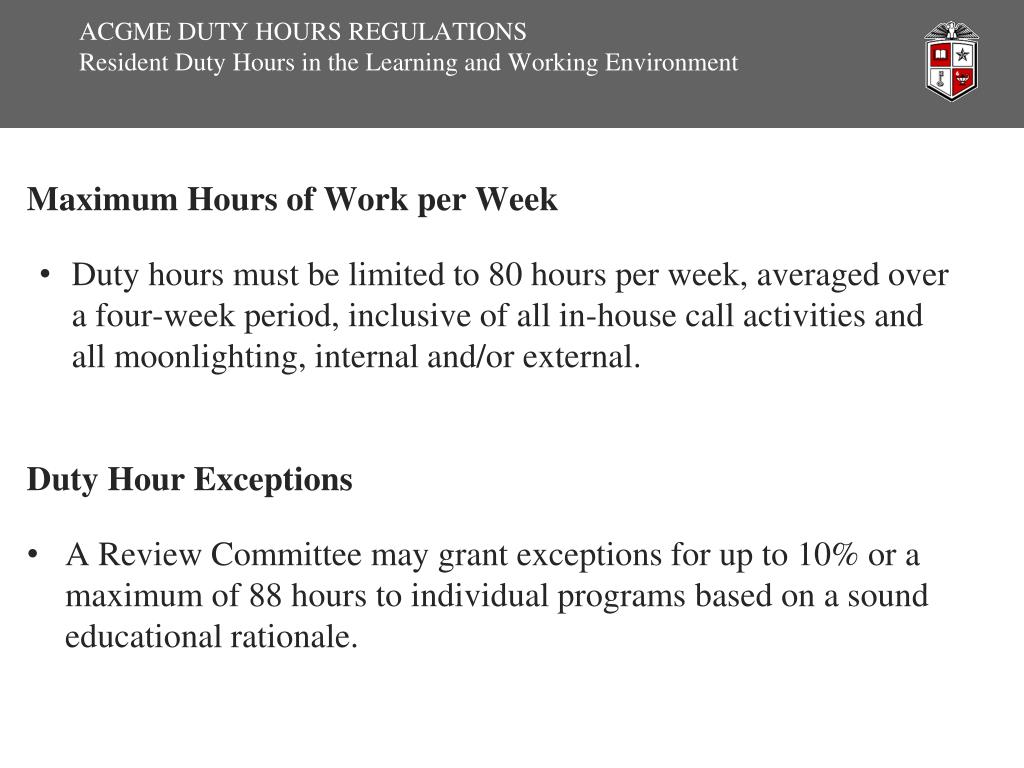 PPT ACGME DUTY HOURS REGULATIONS Resident Duty Hours in the Learning
